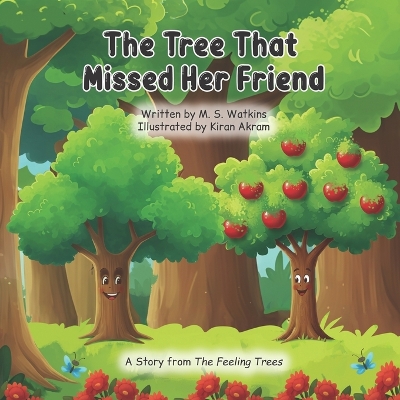 The Tree That Missed Her Friend