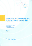 Introduction to a modern language at school from the age of 7 years: European teachers' seminar organised by the Ministry of Education, Higher Education and Research of France and the Council for Cultural Co-operation of the Council of Europe, Sâvres, In
