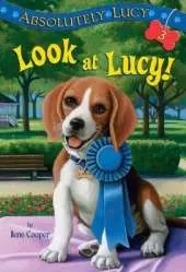 Absolutely Lucy #3: Look at Lucy!