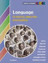 Language to Inform, Explain and Describe Student's Book