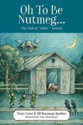 Oh To Be Nutmeg... The Trail of "Tailes" - Ireland