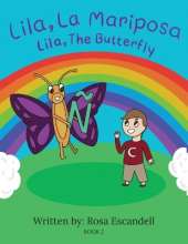 Lila, La Mariposa Lila, The Butterfly: Book 2