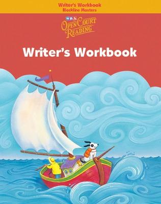 Open Court Reading, Writer's Workbook Blackline Masters, Grade K