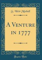 A Venture in 1777 (Classic Reprint)