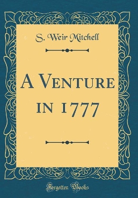 A Venture in 1777 (Classic Reprint)