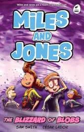 The Blizzard of Blobs: Miles and Jones Book 2