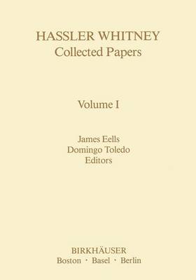 Hassler Whitney Collected Papers Volume I: Vol.1