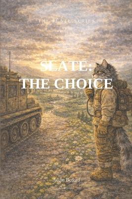 Slate: The Choice: Book 5 of The Slate Series