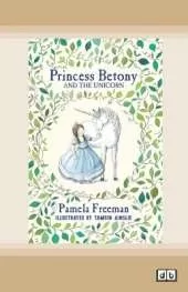 Princess Betony and The Unicorn: Book 1