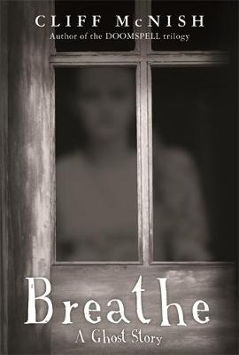 Breathe: A Ghost Story
