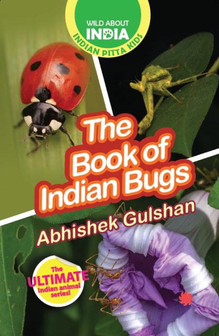 The Book of Indian Bugs: Easy-To-Read Animal Books For Children