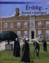 Erddig: Bywyd Y Gweision