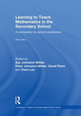Learning to Teach Mathematics in the Secondary School: A Companion to School Experience