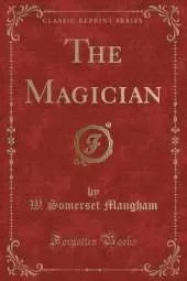 The Magician (Classic Reprint)