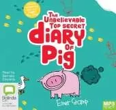 The Unbelievable Top Secret Diary of Pig