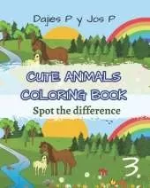 Cute animals coloring book 3: Spot the differences