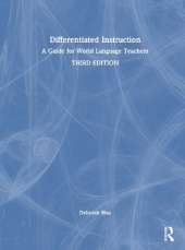 Differentiated Instruction: A Guide for World Language Teachers