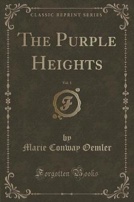 The Purple Heights, Vol. 1 (Classic Reprint)