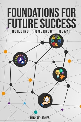 Foundations for Future Success