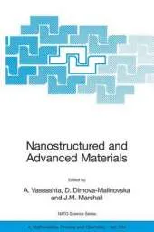 Nanostructured and Advanced Materials for Applications in Sensor, Optoelectronic and Photovoltaic Technology: Proceedings of the NATO Advanced Study Institute on Nanostructured and Advanced Materials for Applications in Sensors, Optoelectronic and Photovo