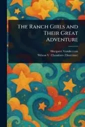 The Ranch Girls and Their Great Adventure