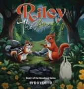 Riley the Amazing: The Woodland Series Book 2