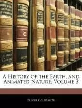A History of the Earth, and Animated Nature, Volume 3