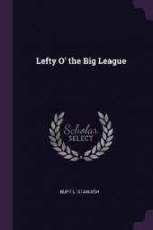 Lefty O' the Big League