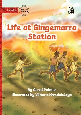 Life at Gingemarra Station - Our Yarning