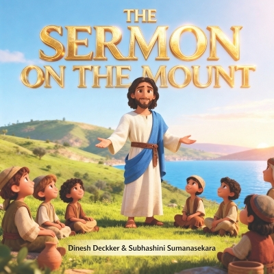 The Sermon on the Mount: Jesus Stories for Kids 5-10