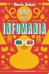 Uncle John's InfoMania Bathroom Reader For Kids Only!