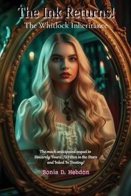 The Ink Returns!: The Whitlock Inheritance
