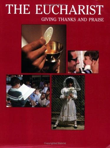 Eucharist: Giving Thanks and Praise