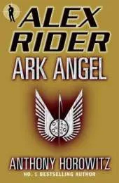 Alex Rider Bk 6: Ark Angel