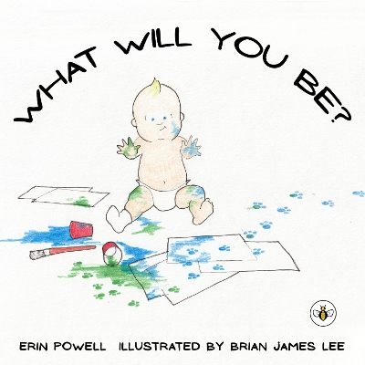 What Will You Be?