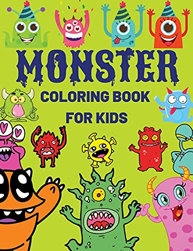 Monster Coloring Book For Kids: Cool, Funny and Quirky Monster Coloring Book For Kids(Ages 4-8 or younger)