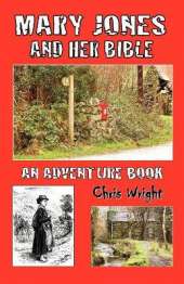 Mary Jones and Her Bible: An Adventure Book