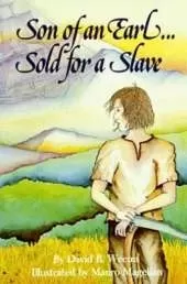 Son of An Earl. . . Sold for a Slave