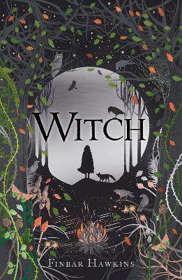 Witch: A story of sisterhood, superstition and revenge