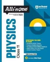Arihant All in One Physics Class 11 for CBSE Exams 2025-26 as per latest syllabus Simplified Theory, In Text & Chapter Exercises, All Types of Exam Pattern Questions, CBQs, MCQs, A-R, Case Based, Sample Question Papers, Mind Maps
