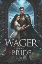 A Wager For a Bride (Fae Brides Book 1) Clean Fantasy Romance: Mystical Edition