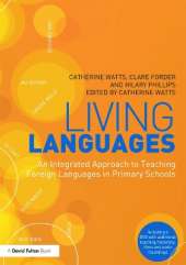 Living Languages: An Integrated Approach to Teaching Foreign Languages in Primary Schools