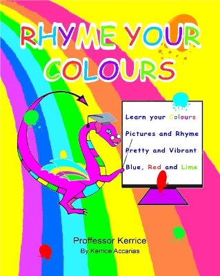 Rhyme Your Colours: with Proffessor Kerrice