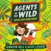 Agents of the Wild: Operation Honeyhunt: Agents of the Wild Book 1