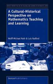 A Cultural-Historical Perspective on Mathematics Teaching and Learning