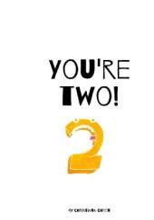 You're Two!