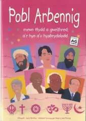 Pobl Arbennig Mewn Ffydd a Gweithred, A'r Hyn A'u Hysbrydolodd