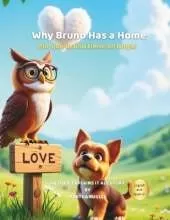 Why Bruno Has a Home