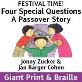Four Special Questions: A Passover Story