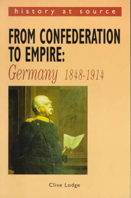 From Confederation to Empire: Germany, 1848-1914